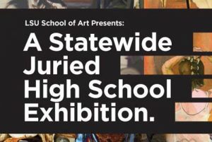 2017 lsu high school art exhibition advertisement