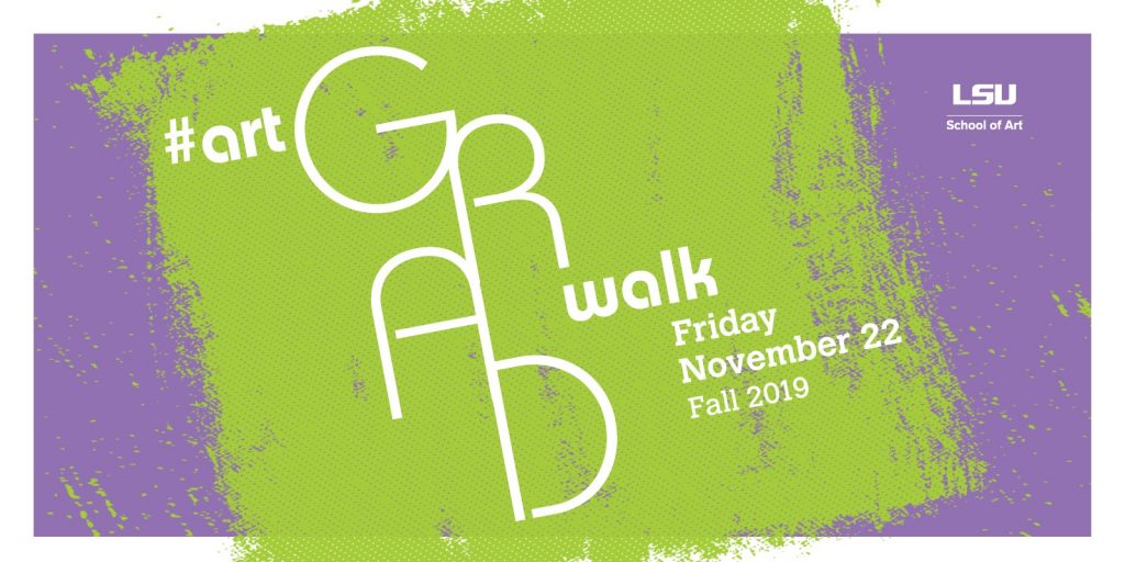 LSU School of Art Grad Walk Friday November 22 Fall 2019